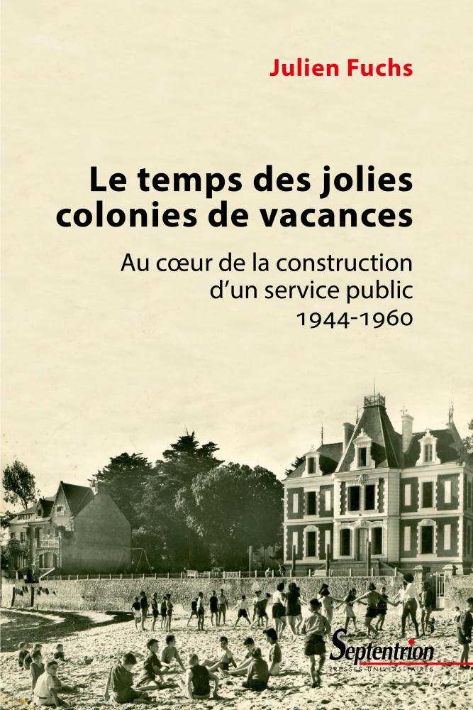 Un ouvrage sur l'histoire des colonies de vacances